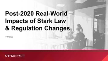 [Webinar On-Demand] Post-2020 Real-World Impacts of Stark Law & Regulation Changes