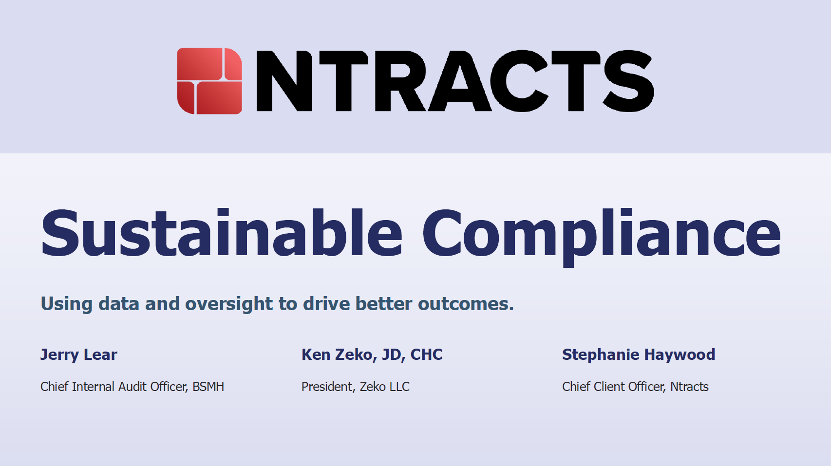 Sustainable Compliance: Using Data &amp; Oversight to Drive Better Outcomes