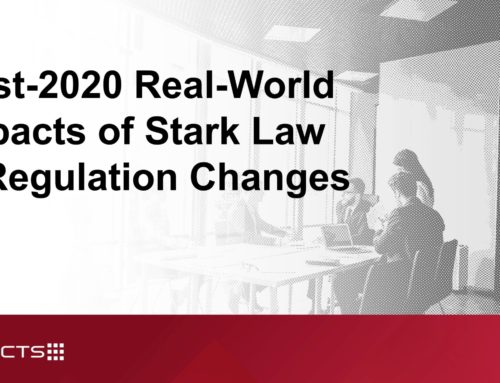 [Webinar On-Demand] Post-2020 Real-World Impacts of Stark Law & Regulation Changes