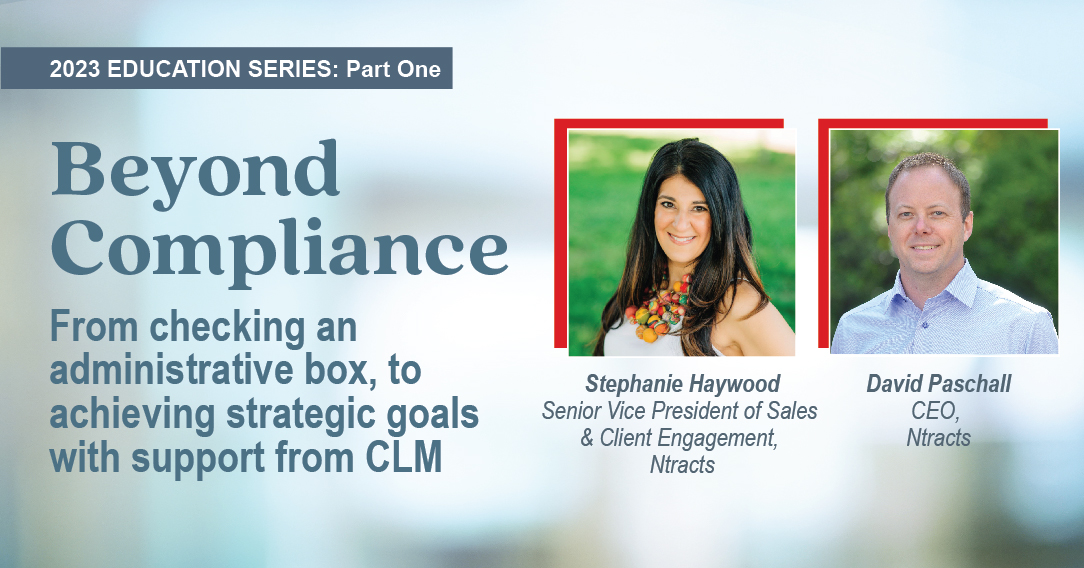 Beyond Compliance: From checking an administrative box, to achieving strategic goals with support from CLM