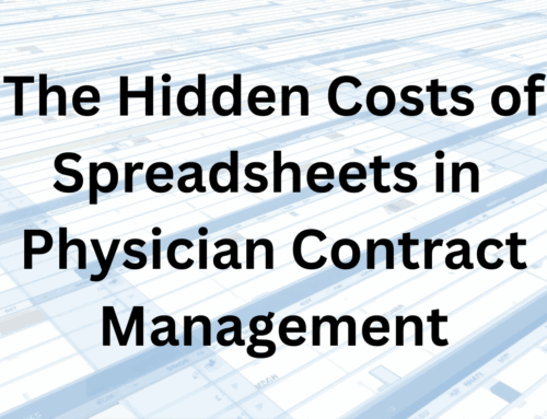 The Hidden Costs of Spreadsheets in Physician Contract Management